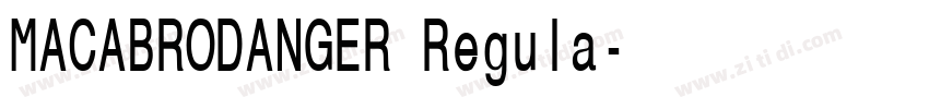 MACABRODANGER Regula字体转换
